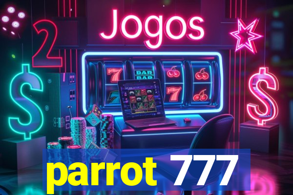 parrot 777